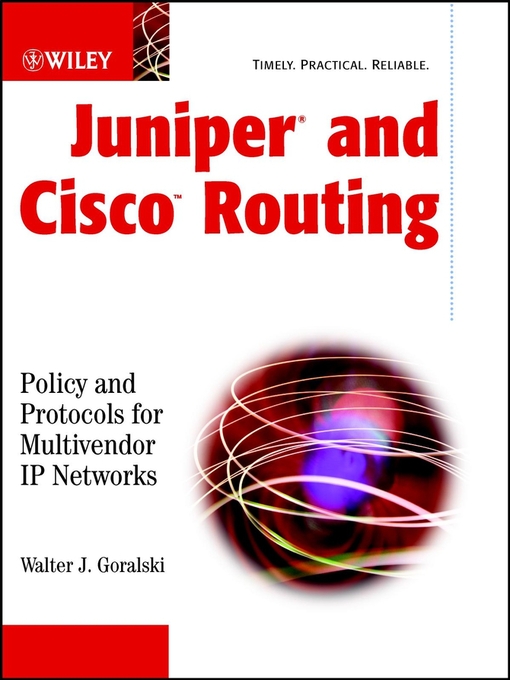 Title details for Juniper and Cisco Routing by Walter J. Goralski - Available